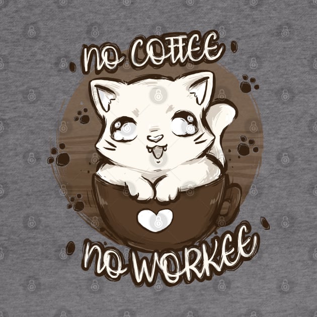 No Coffee No Workee by xMorfina